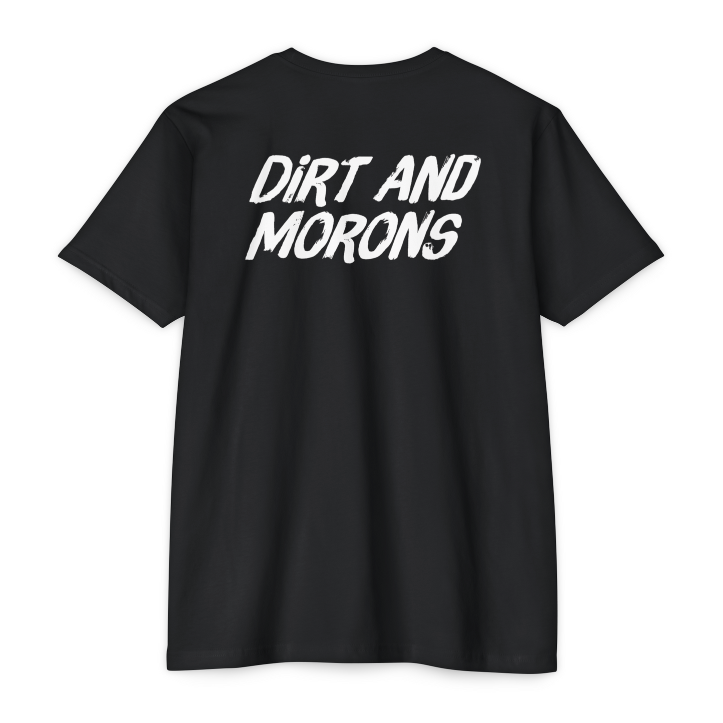 DIRT AND MORONS Classic Black Tee