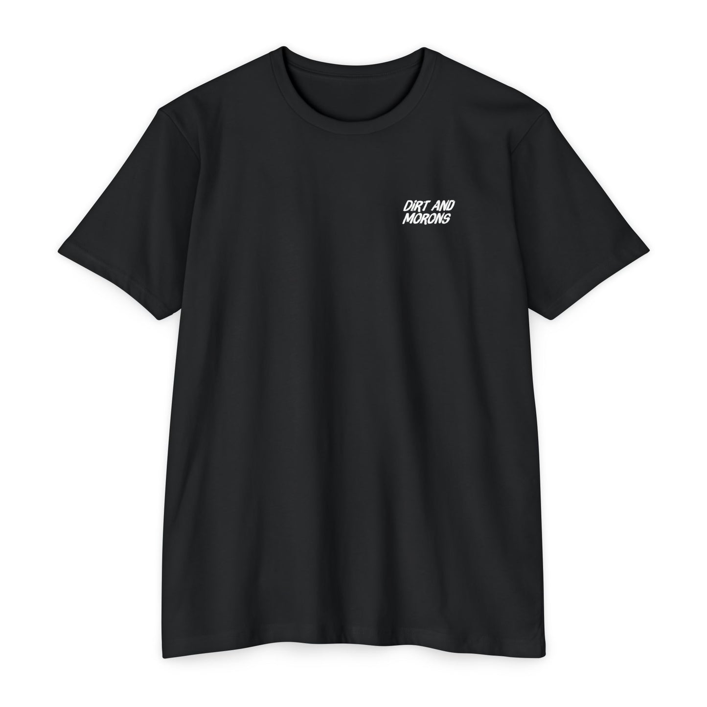 DIRT AND MORONS Classic Black Tee