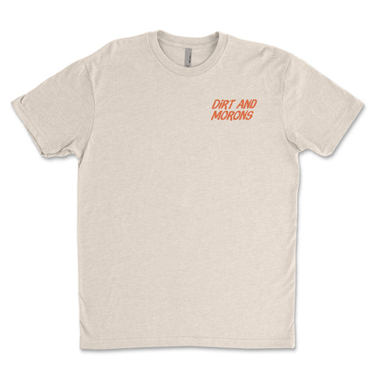 DIRT and MORONS MOTO Tee